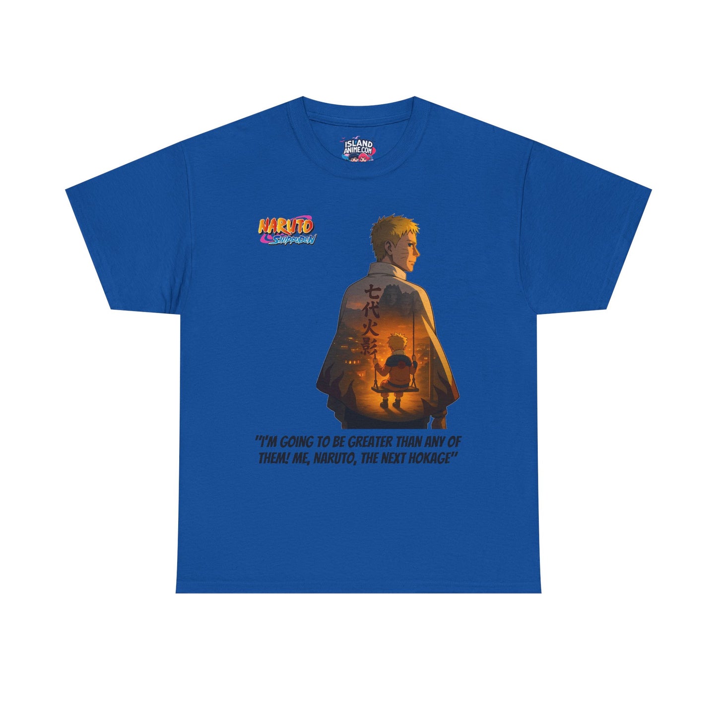 Naruto + Quote 100% Heavy Cotton Shirt