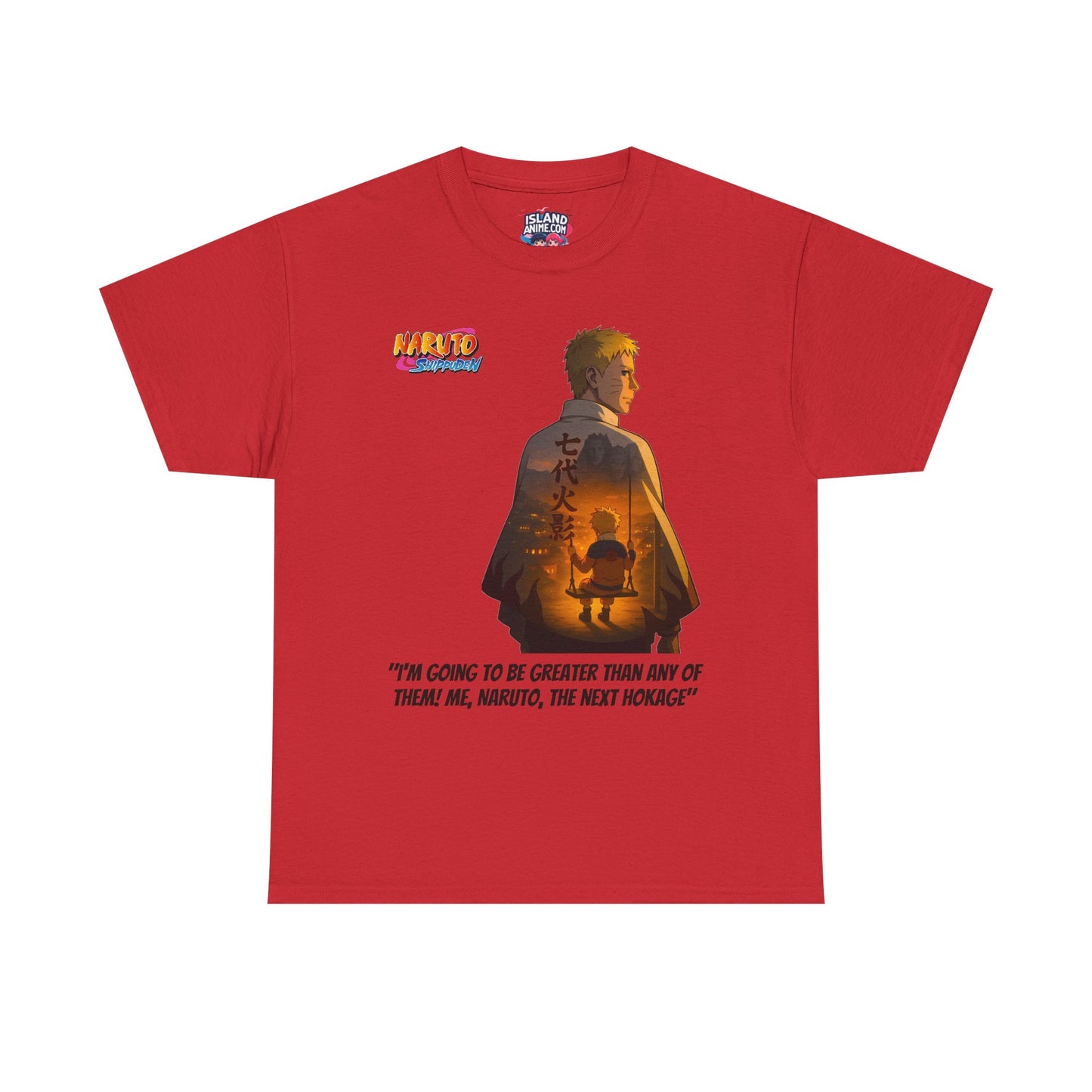 Naruto + Quote 100% Heavy Cotton Shirt